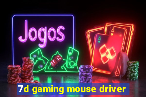 7d gaming mouse driver